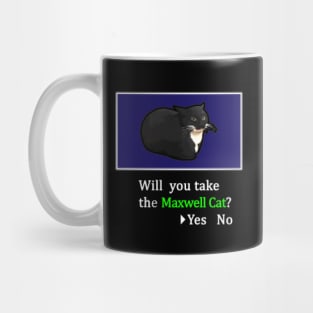 Will you take the Maxwell Cat? Mug